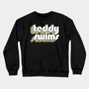 vintage color Teddy Swims Crewneck Sweatshirt